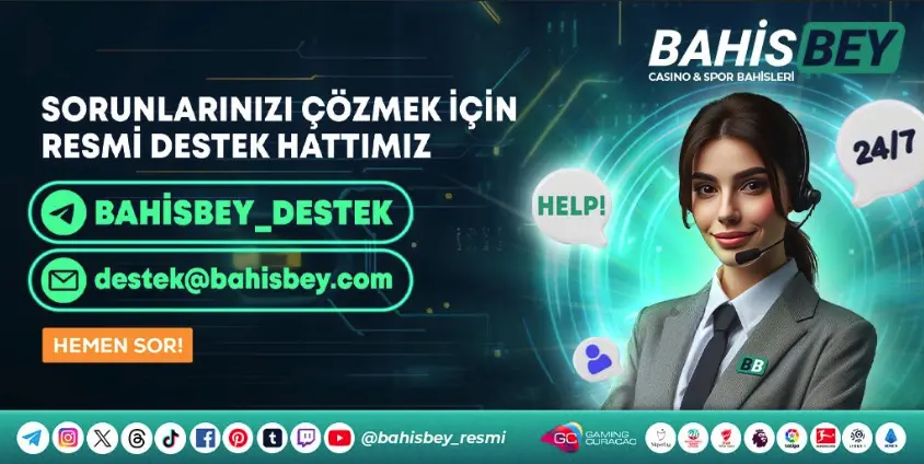 Bahisbey Müşteri Hizmetleri - 7/24 Destek